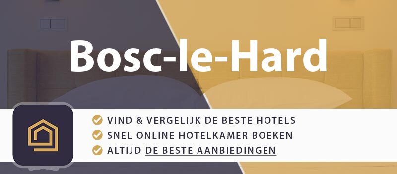 hotel-boeken-bosc-le-hard-frankrijk