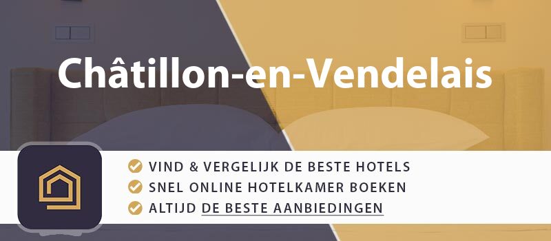 hotel-boeken-chatillon-en-vendelais-frankrijk