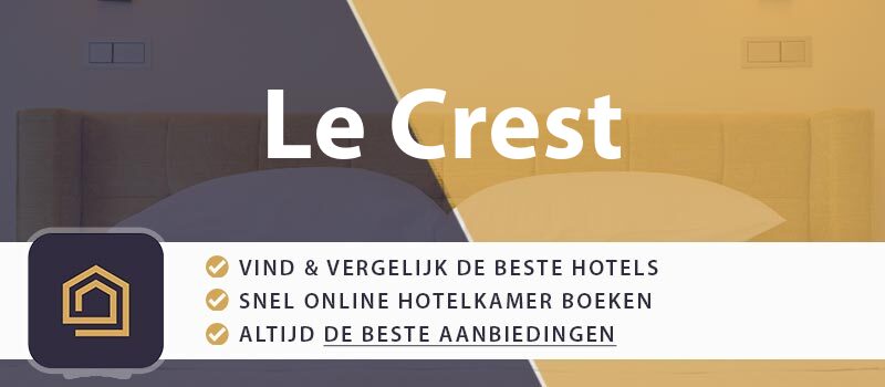 hotel-boeken-le-crest-frankrijk