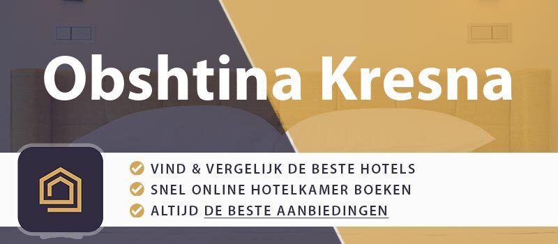 hotel-boeken-obshtina-kresna-bulgarije